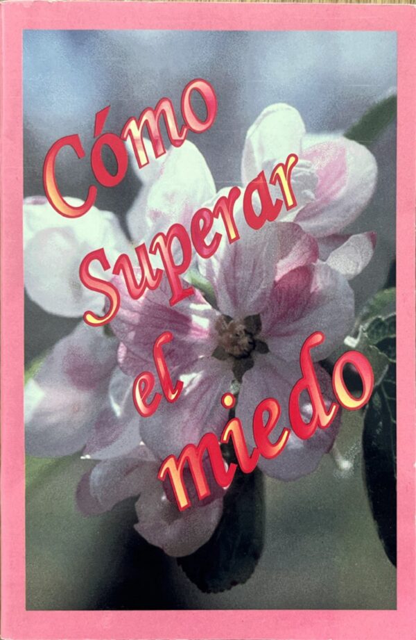 CÓMO SUPERAR EL MIEDO