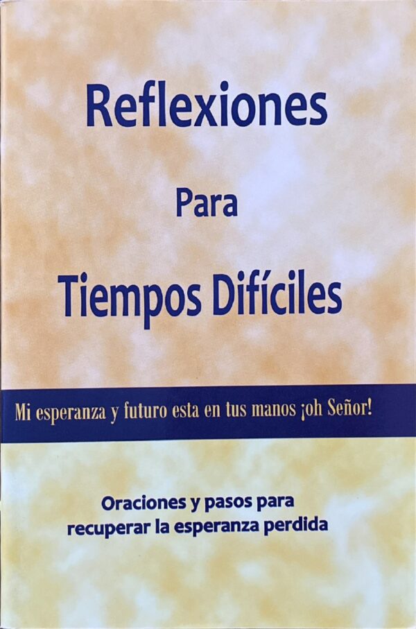 REFLEXIONES PARA TIEMPOS DIFÍCILES