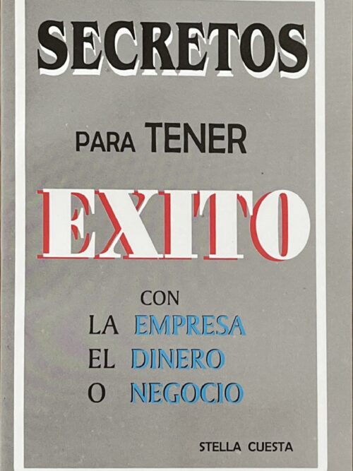 SECRETOS PARA TENER ÉXITO