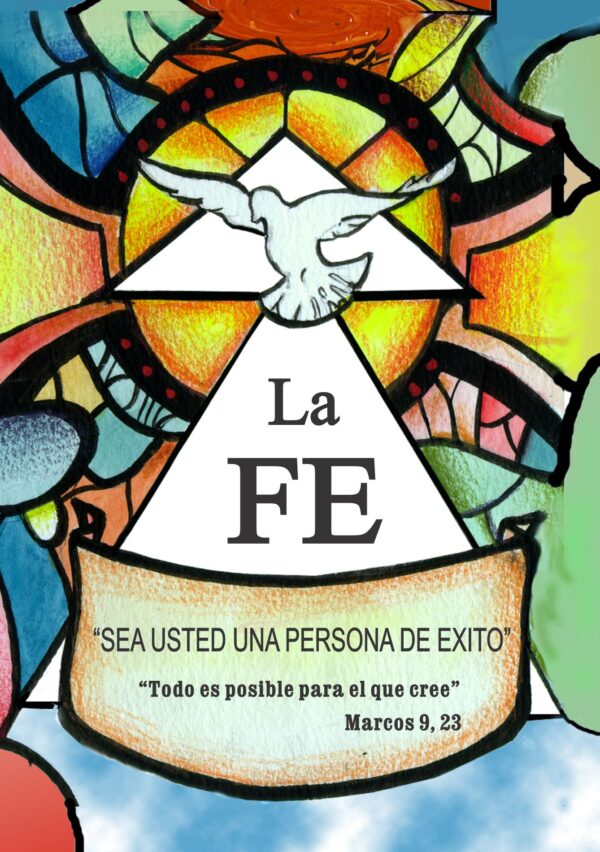 LA FE (SEA USTED UNA PERSONA DE EXITO)