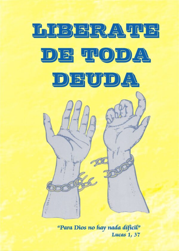 LIBERATE DE TODA DEUDA