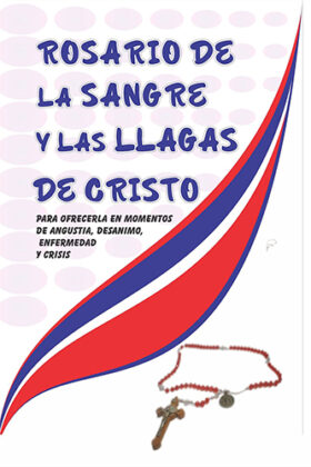 ROSARIO DE LA SANGRE Y LAS LLAGAS DE CRISTO