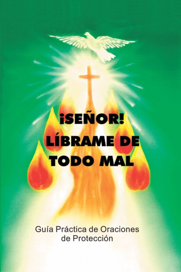 SEÑOR LÍBRAME DE TODO MAL